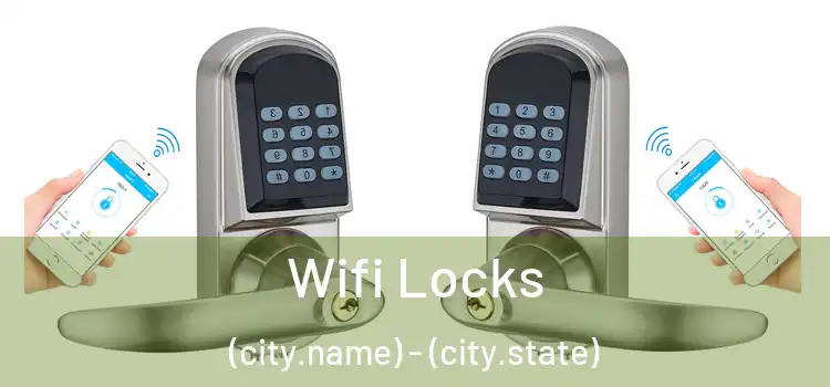  Wifi Locks (city.name) - (city.state)